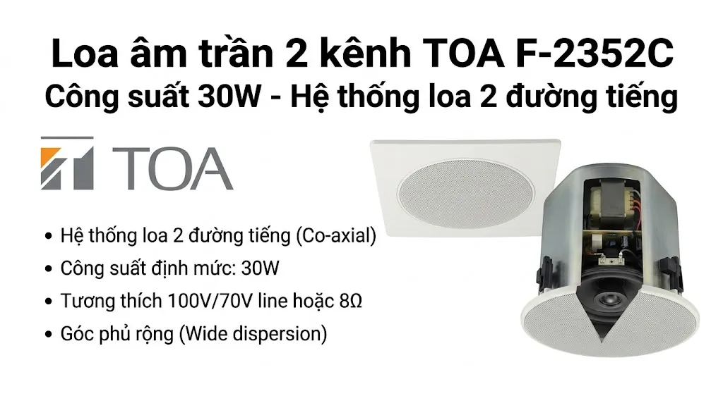 Loa âm trần 30W 2 kênh TOA F-2352Cl - CÔNG TY TNHH VIỄN THÔNG VÀ CÔNG ...